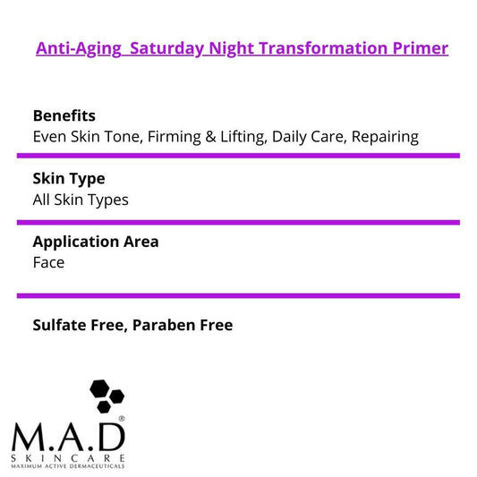 M.A.D Skincare Anti-Aging Saturday Night Transformation Primer W/Ceramide Complex