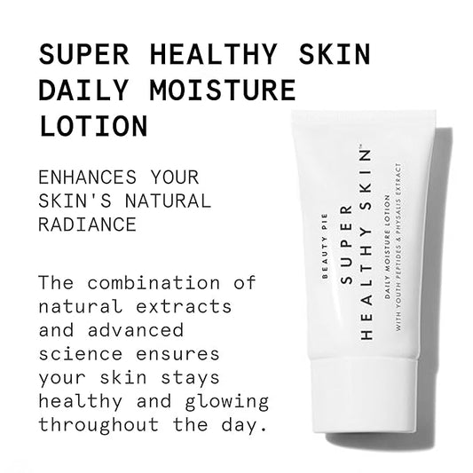 Beauty Pie Super Healthy Skin Daily Moisture Lotion For Lightweight Smoothing, Softening & More Youthful-Looking Skin