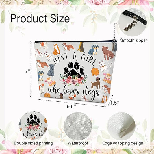 Makeup Bag - Just A Girl Who Loves Dogs, Inspirational Gift for Her, BFF, Dog Owner, Sister, Friend, Daughter
