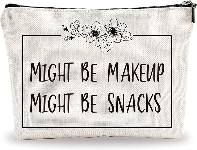 Minimalism Makeup Bag - Might Be Make Up, Might Be Snacks - Funny Quotes Cosmetic Bag, Toiletry Bag, Gift For Girls, Besties, Personal Care & Accessories - A26