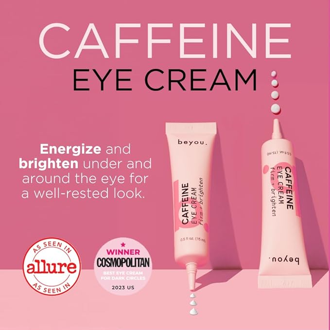 Beyou. Caffeine Eye Cream for Dark Circles, Brightening + Puffy Eyes + Sensitive Skin Friendly - 0.5 fl oz