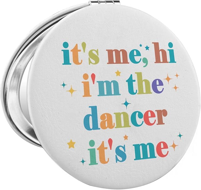MAOFAED Dancer Gift Dancing Lover Gift It’s Me Hi I’m The Dancer Makeup Mirror Dance Teacher Gift (It's me Dancer)