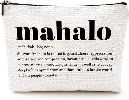 Mahalo Definition Inspirational Makeup Bag Hawaii Cosmetic Bag Hawaiian Gifts Hawaiian souvenirs Thank You Gifts for Women Female Grandma Mom Sister Friend Wife Travel Toiletry Bag Christmas Birthday