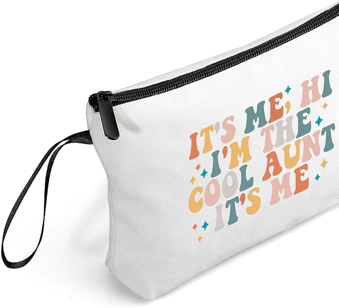 Aunt New Auntie Appreciation Birthday Gift Ideas from Niece Makeup Bag Its Me Hi Im the Aunt Its Me