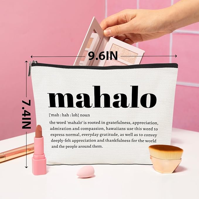 Mahalo Definition Inspirational Makeup Bag Hawaii Cosmetic Bag Hawaiian Gifts Hawaiian souvenirs Thank You Gifts for Women Female Grandma Mom Sister Friend Wife Travel Toiletry Bag Christmas Birthday