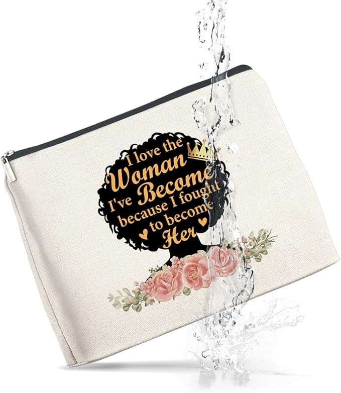 Makeup Bag Black Girl Gifts for Women, Black Woman Gifts I Love the Woman I've Become Because I Fought Cosmetic Bag Zipper Makeup Pouch Afro Girl
