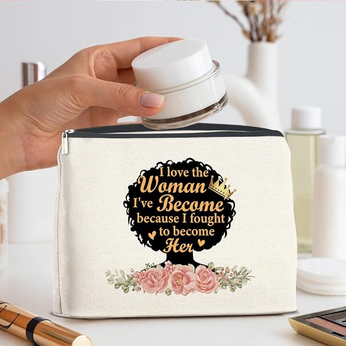 Makeup Bag Black Girl Gifts for Women, Black Woman Gifts I Love the Woman I've Become Because I Fought Cosmetic Bag Zipper Makeup Pouch Afro Girl