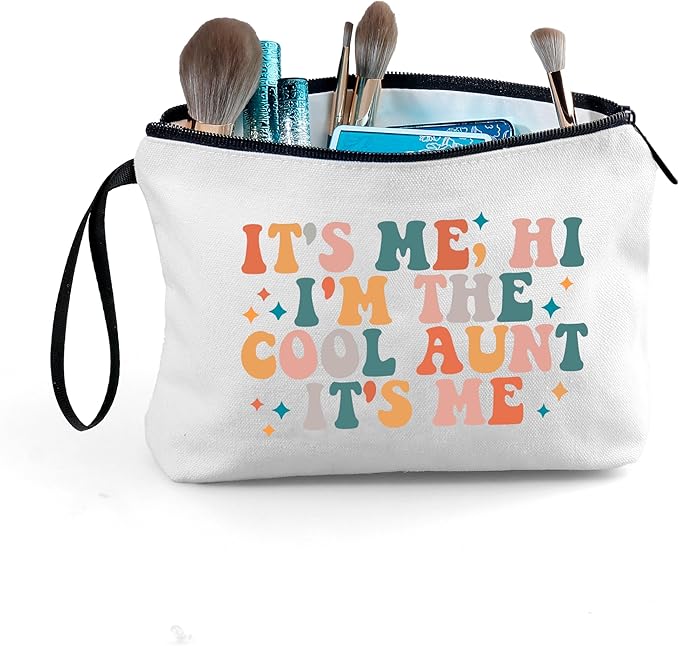 Aunt New Auntie Appreciation Birthday Gift Ideas from Niece Makeup Bag Its Me Hi Im the Aunt Its Me