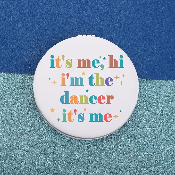 MAOFAED Dancer Gift Dancing Lover Gift It’s Me Hi I’m The Dancer Makeup Mirror Dance Teacher Gift (It's me Dancer)